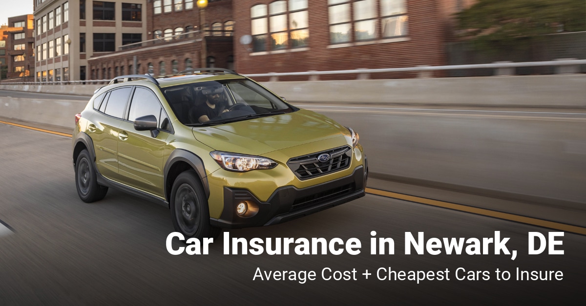Newark, DE, car insurance cost and cheapest vehicles to insure