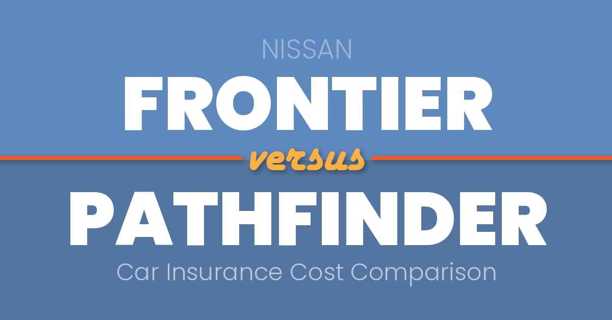 Nissan Frontier vs Nissan Pathfinder insurance comparison illustration