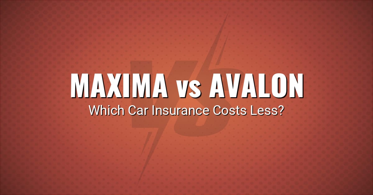 Nissan Maxima vs Toyota Avalon insurance comparison illustration