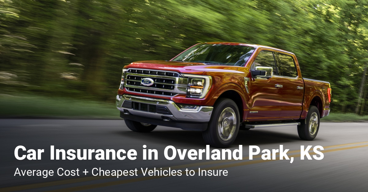 Overland Park, KS, car insurance cost and cheapest vehicles to insure