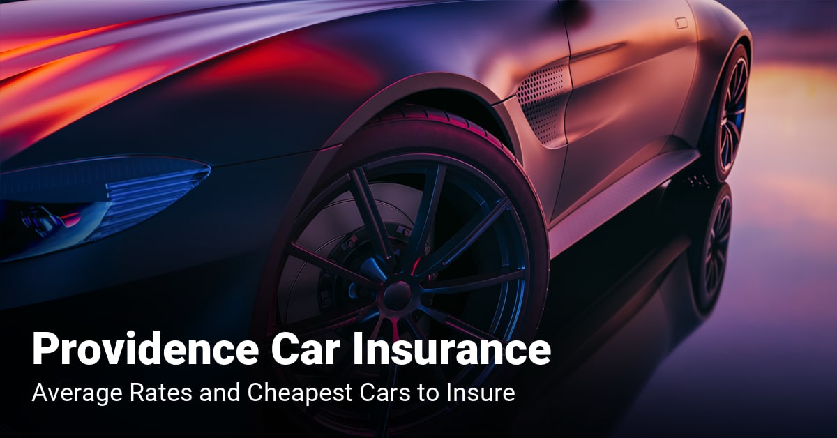 Providence car insurance cost and cheapest vehicles to insure