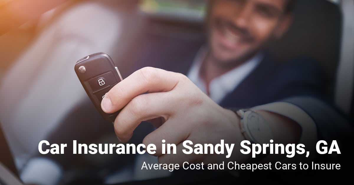 Car Insurance in Sandy Springs, GA - Average Cost + Cheapest Quotes