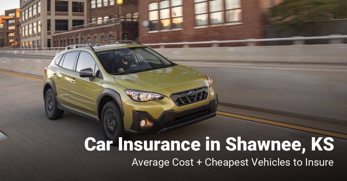 Shawnee, KS, car insurance cost and cheapest vehicles to insure