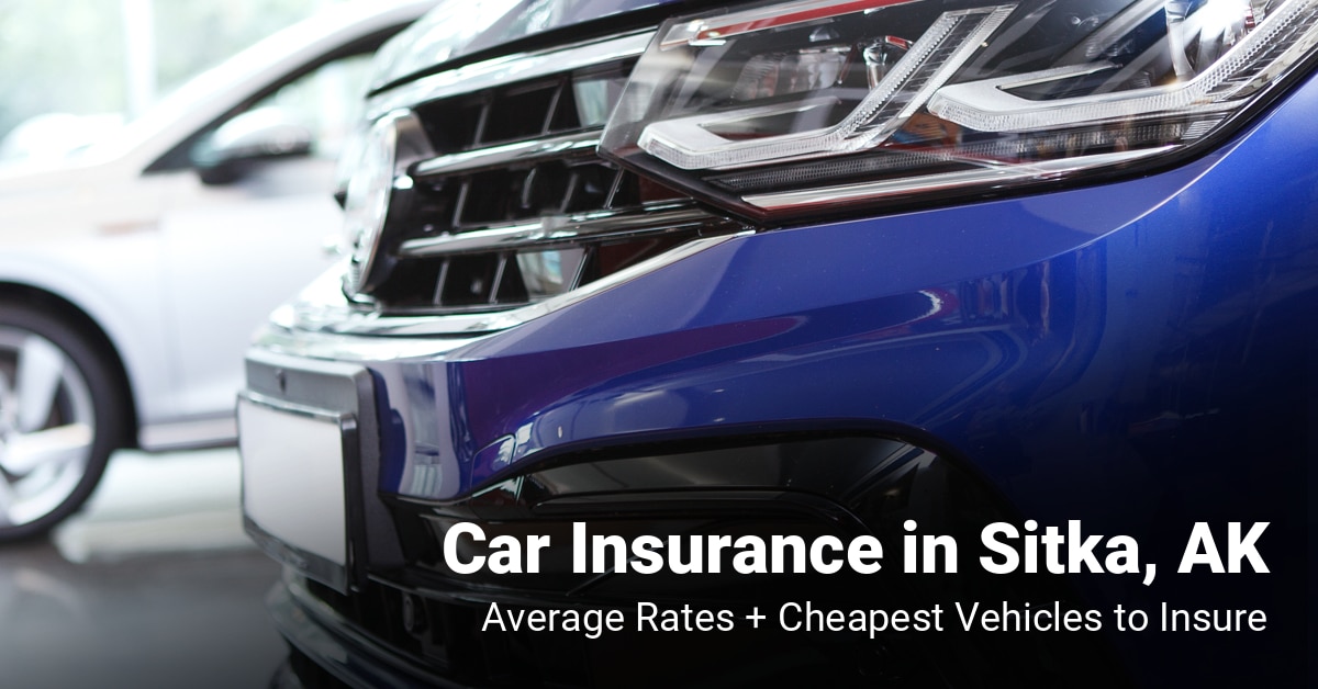 Sitka, AK, car insurance cost and cheapest vehicles to insure