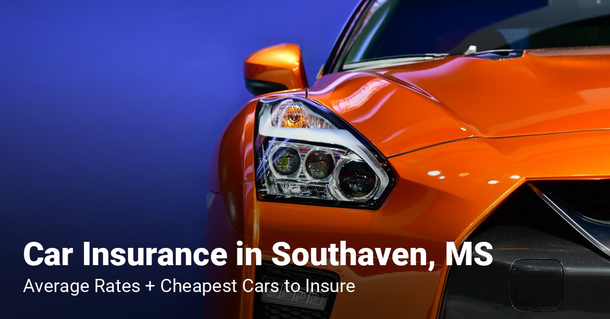 Southaven, MS, car insurance cost and cheapest vehicles to insure