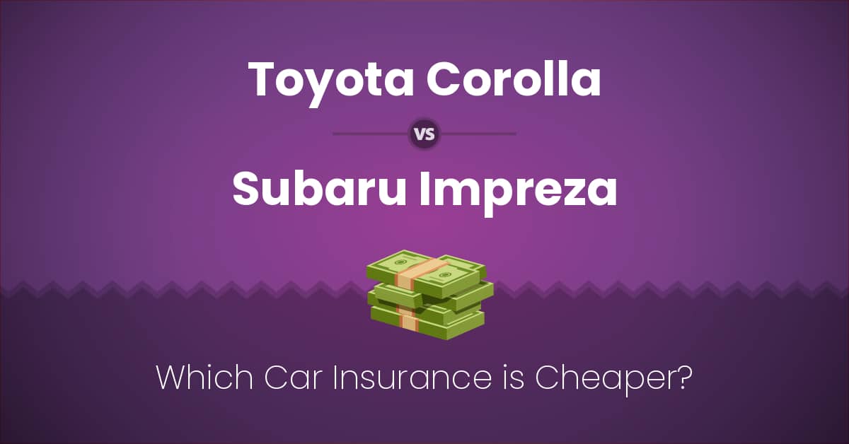 Toyota Corolla vs Subaru Impreza insurance comparison illustration